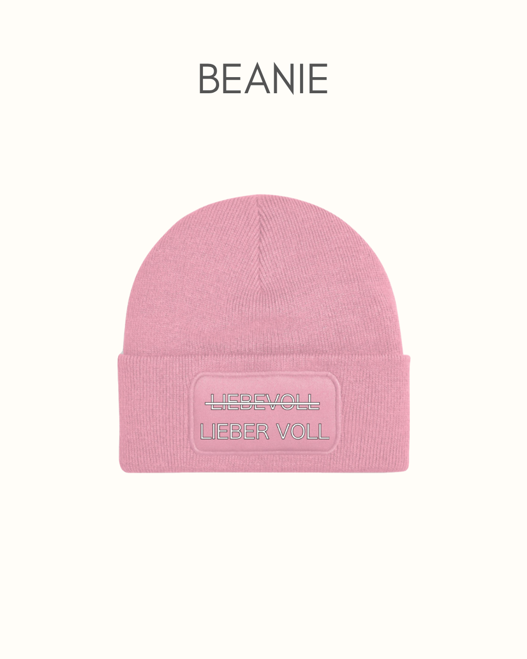 Beanie- Mütze - Liebevoll / Lieber voll